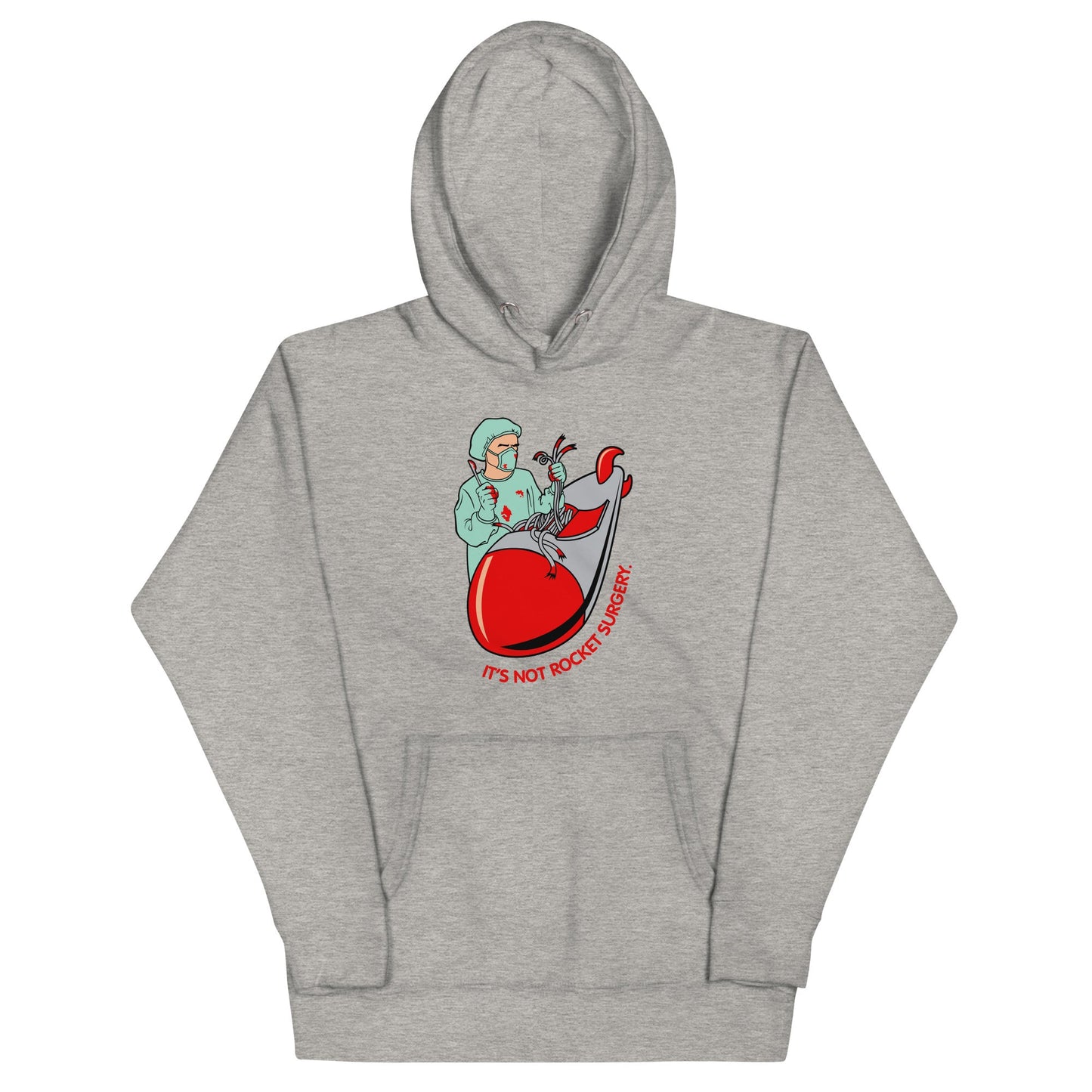 It's Not Rocket Surgery Unisex Hoodie