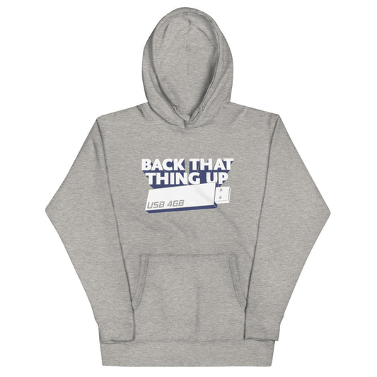 Back That Thing Up Unisex Hoodie