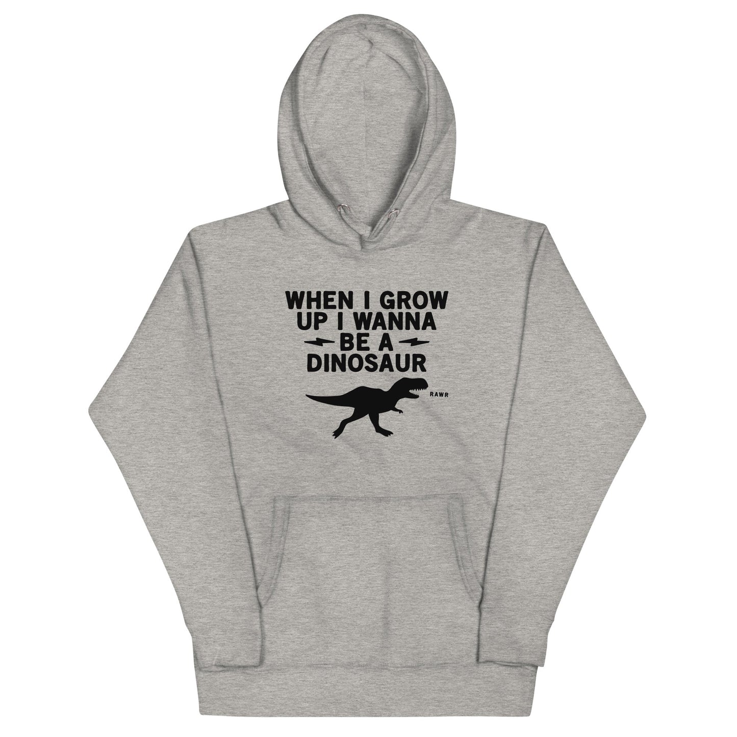 When I Grow Up I Wanna Be A Dinosaur Unisex Hoodie