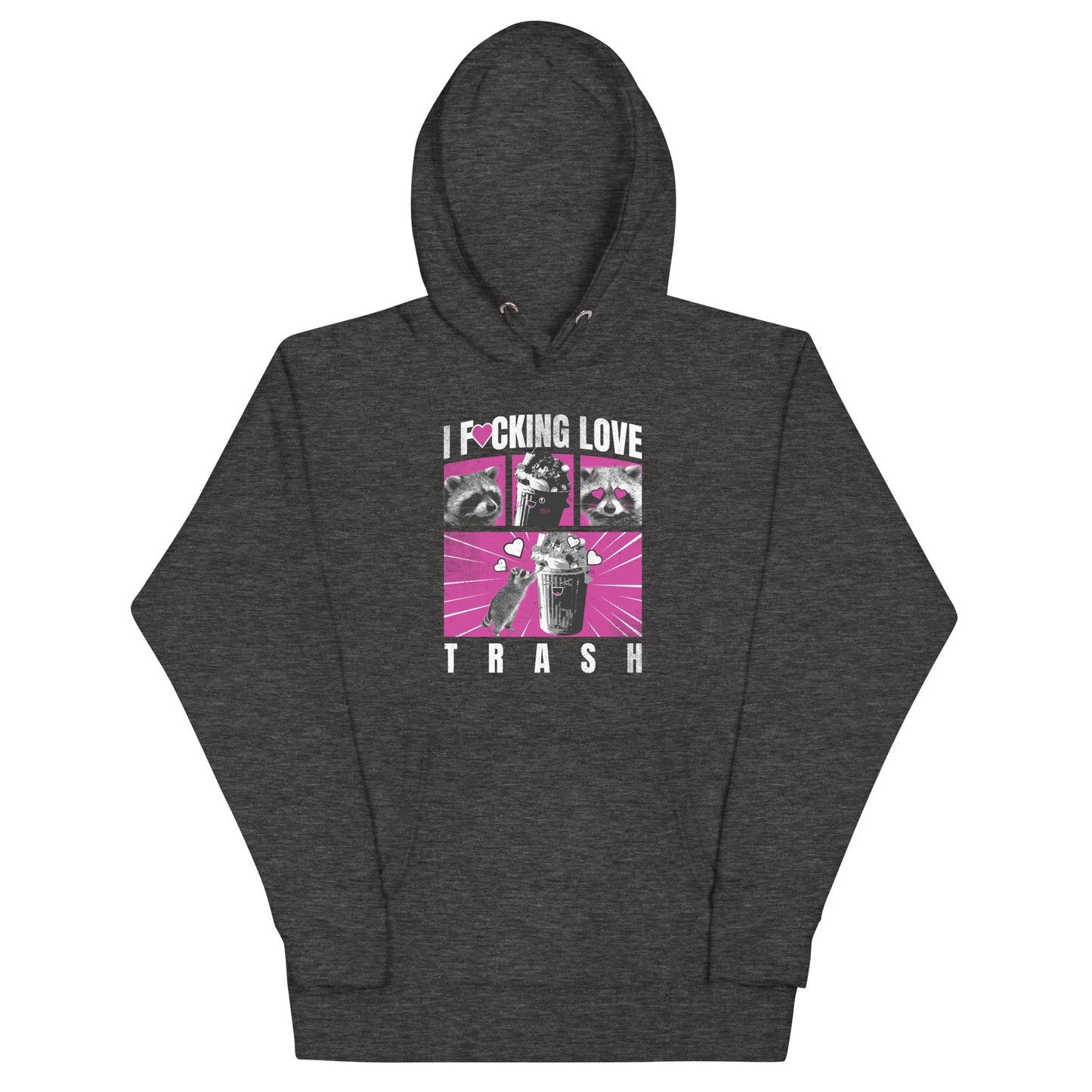 I F*cking Love Trash (Raccoon) Unisex Hoodie