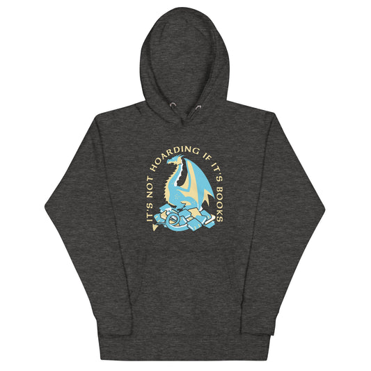 It's Not Hoarding If It's Books Unisex Hoodie