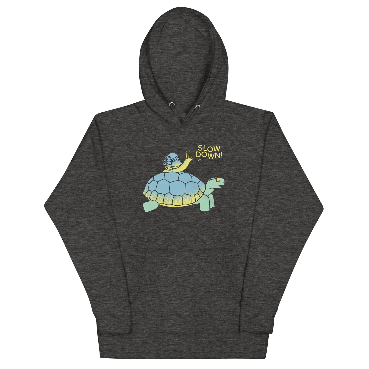 Slow Down! Unisex Hoodie