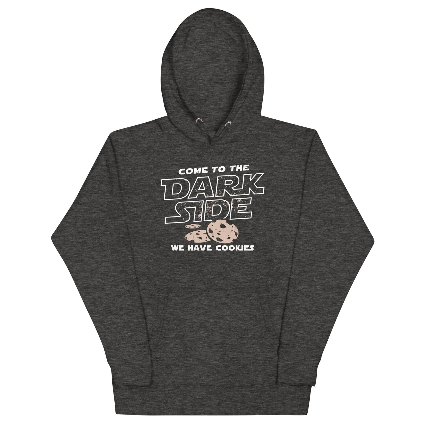 Come To The Dark Side, We Have Cookies Unisex Hoodie