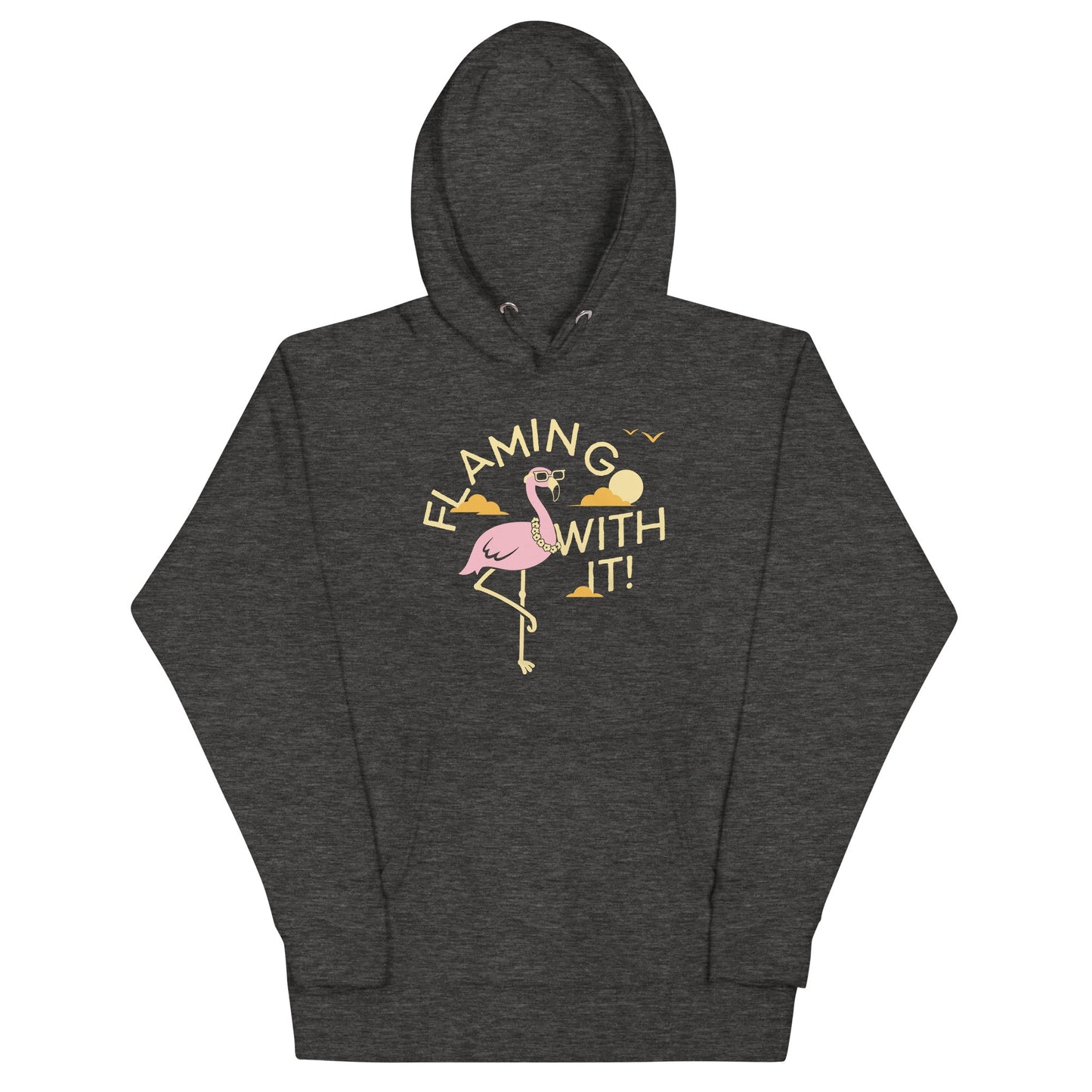 Flamingo With It Unisex Hoodie
