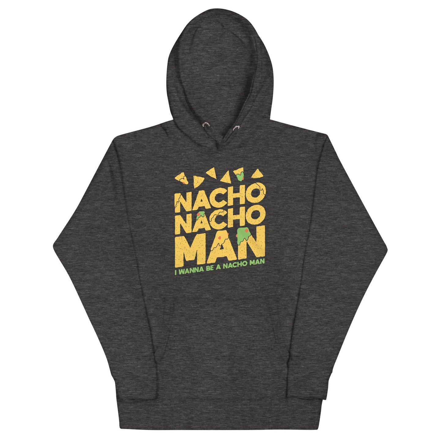 Nacho Nacho Man Unisex Hoodie