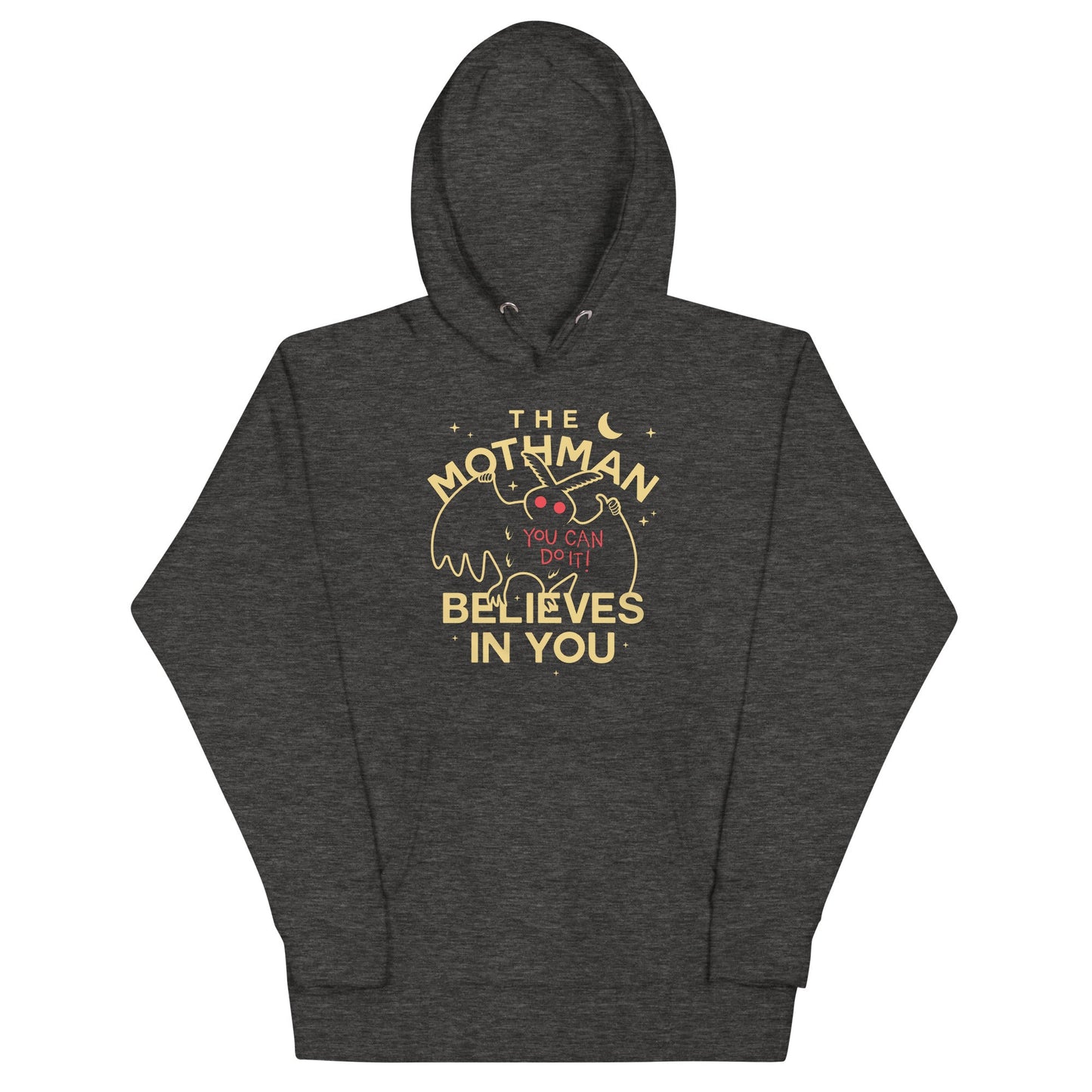 The Mothman Believes In You Unisex Hoodie