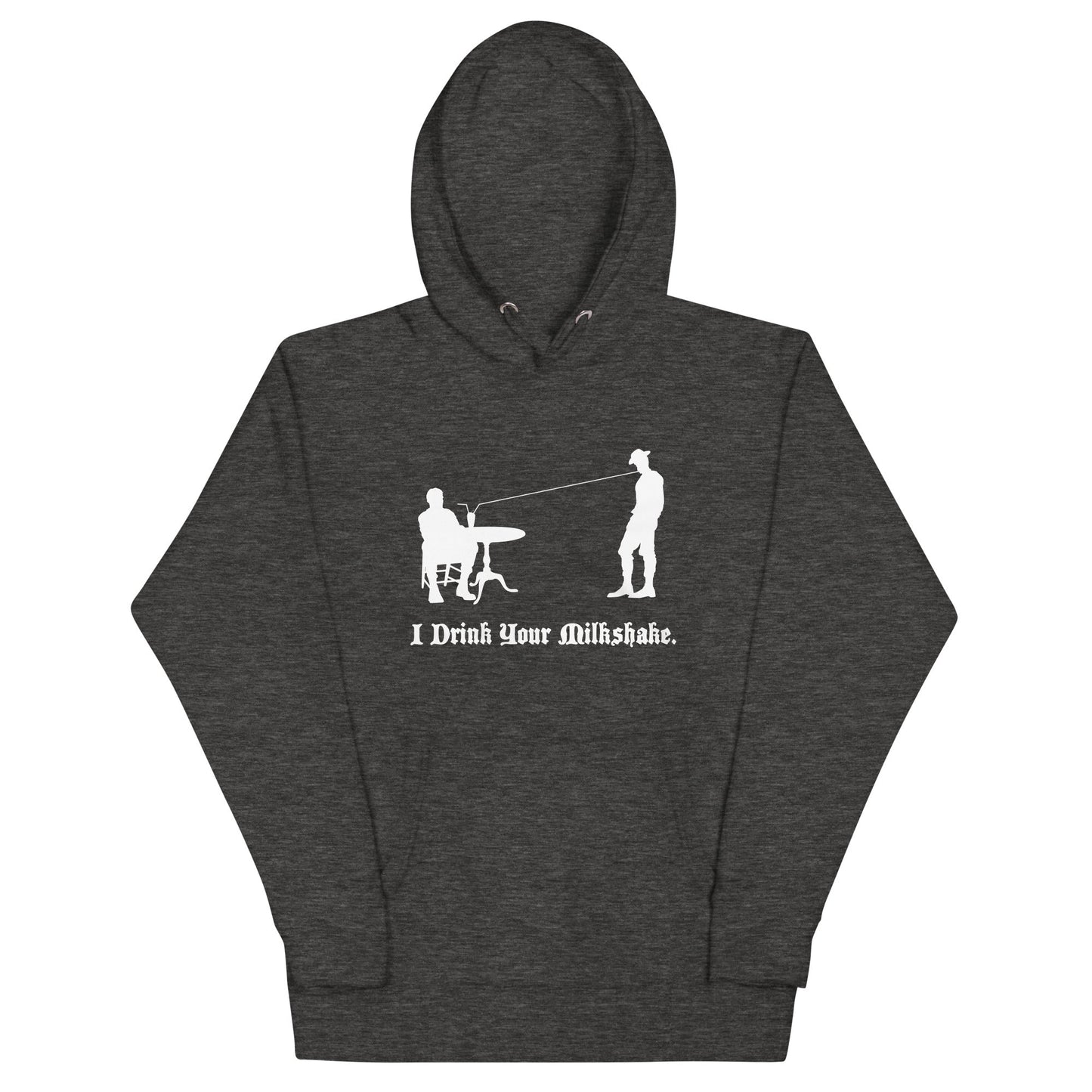 I Drink Your Milkshake Unisex Hoodie