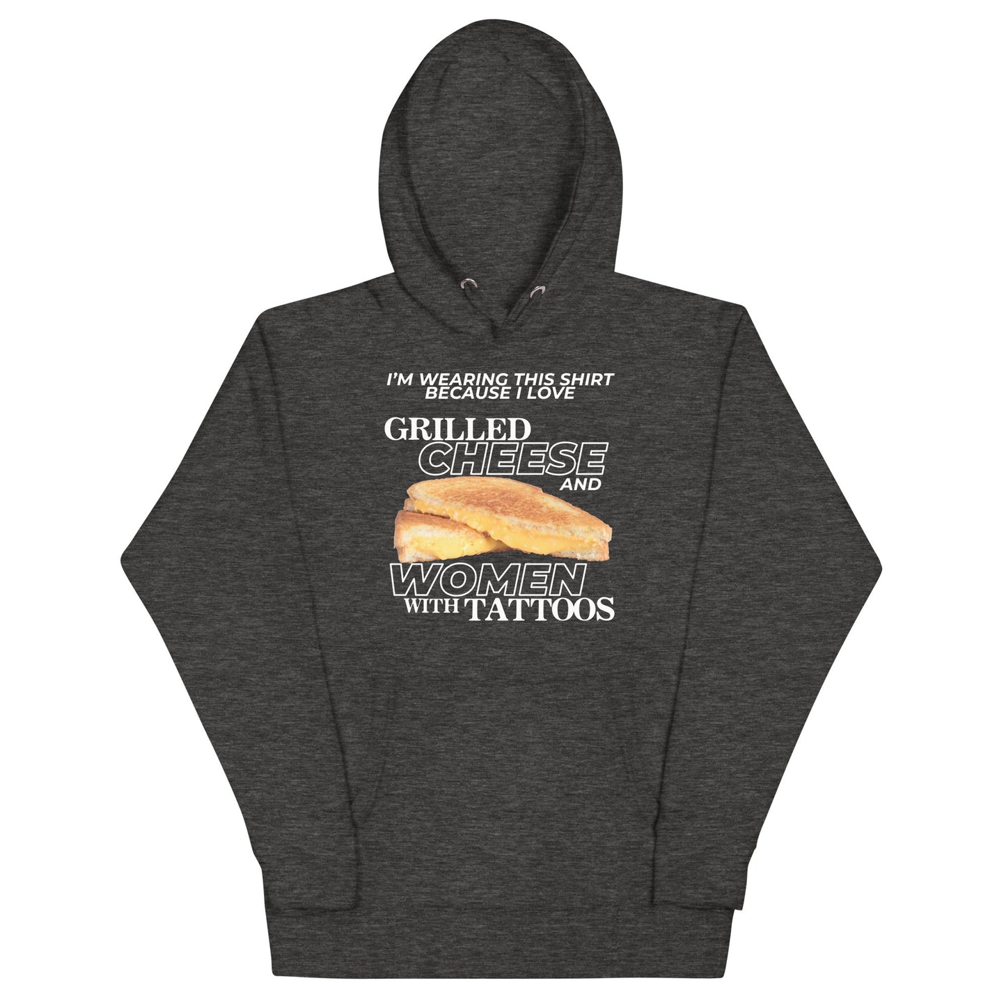 I Love Grilled Cheese & Women With Tattoos Unisex Hoodie