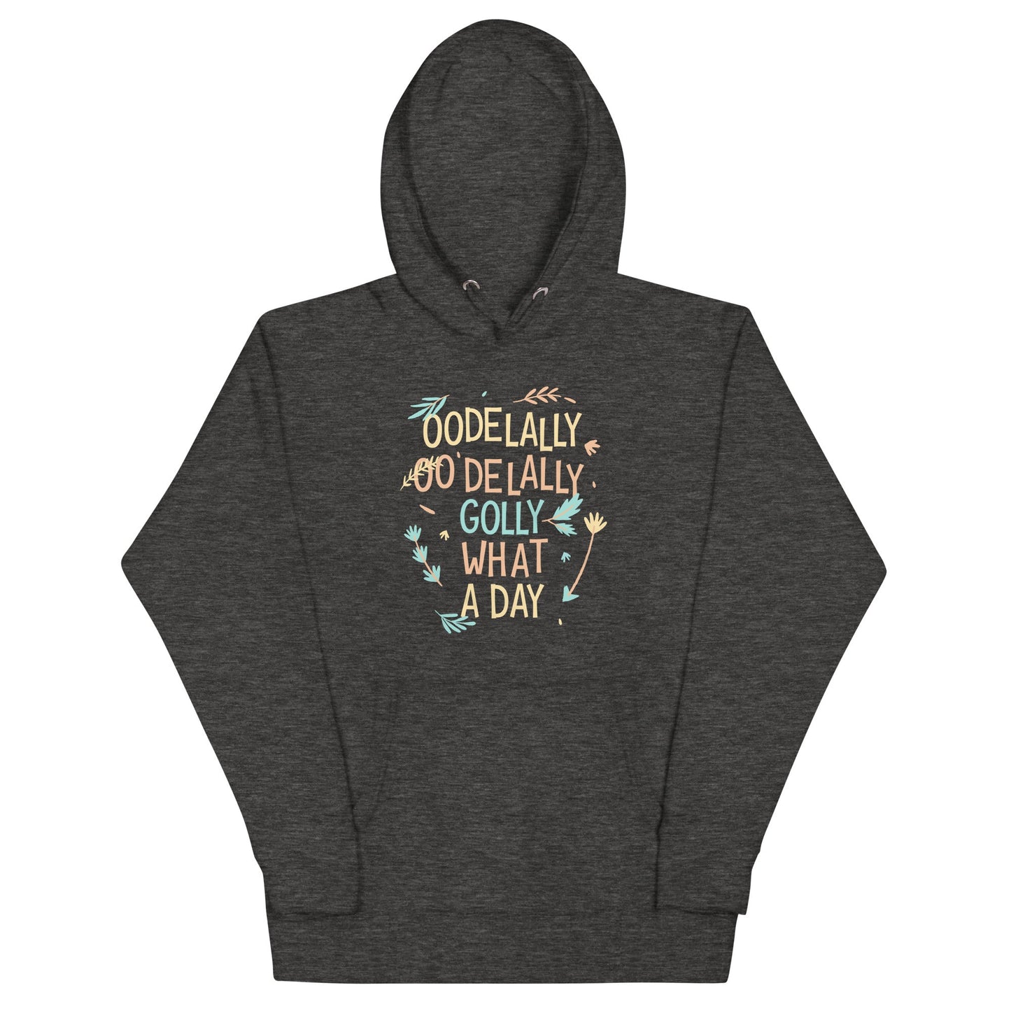Golly What A Day Unisex Hoodie