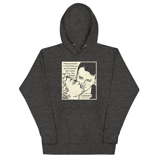 Whom I Adore The Most Unisex Hoodie