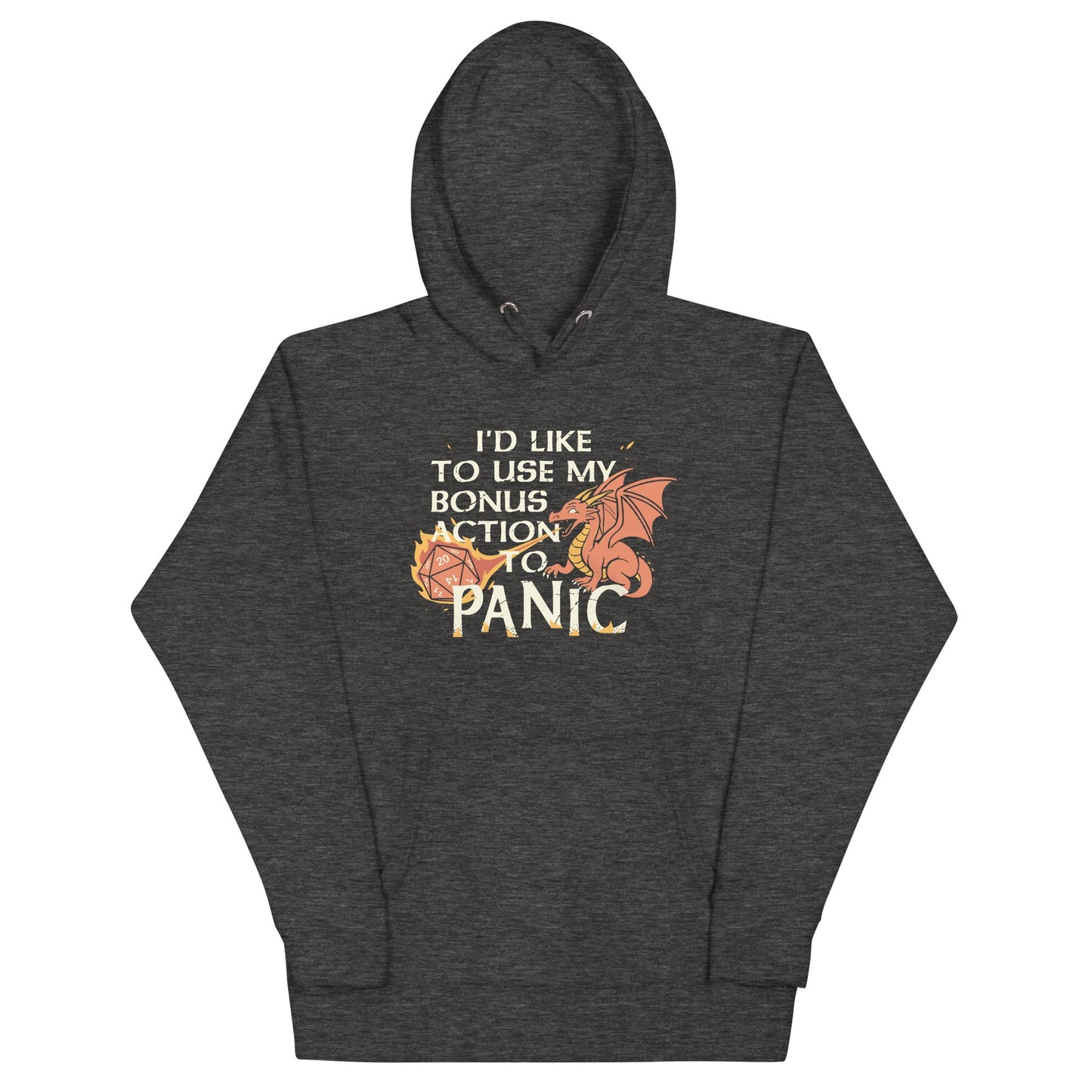 I'd Like To Use My Bonus Action To Panic Unisex Hoodie
