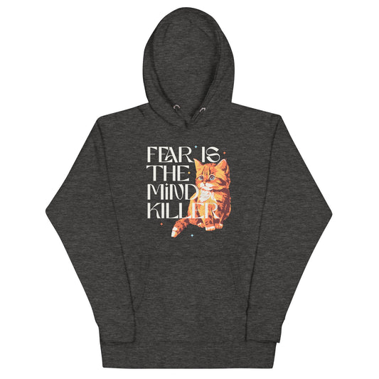 Fear Is The Mind Killer Cat Unisex Hoodie