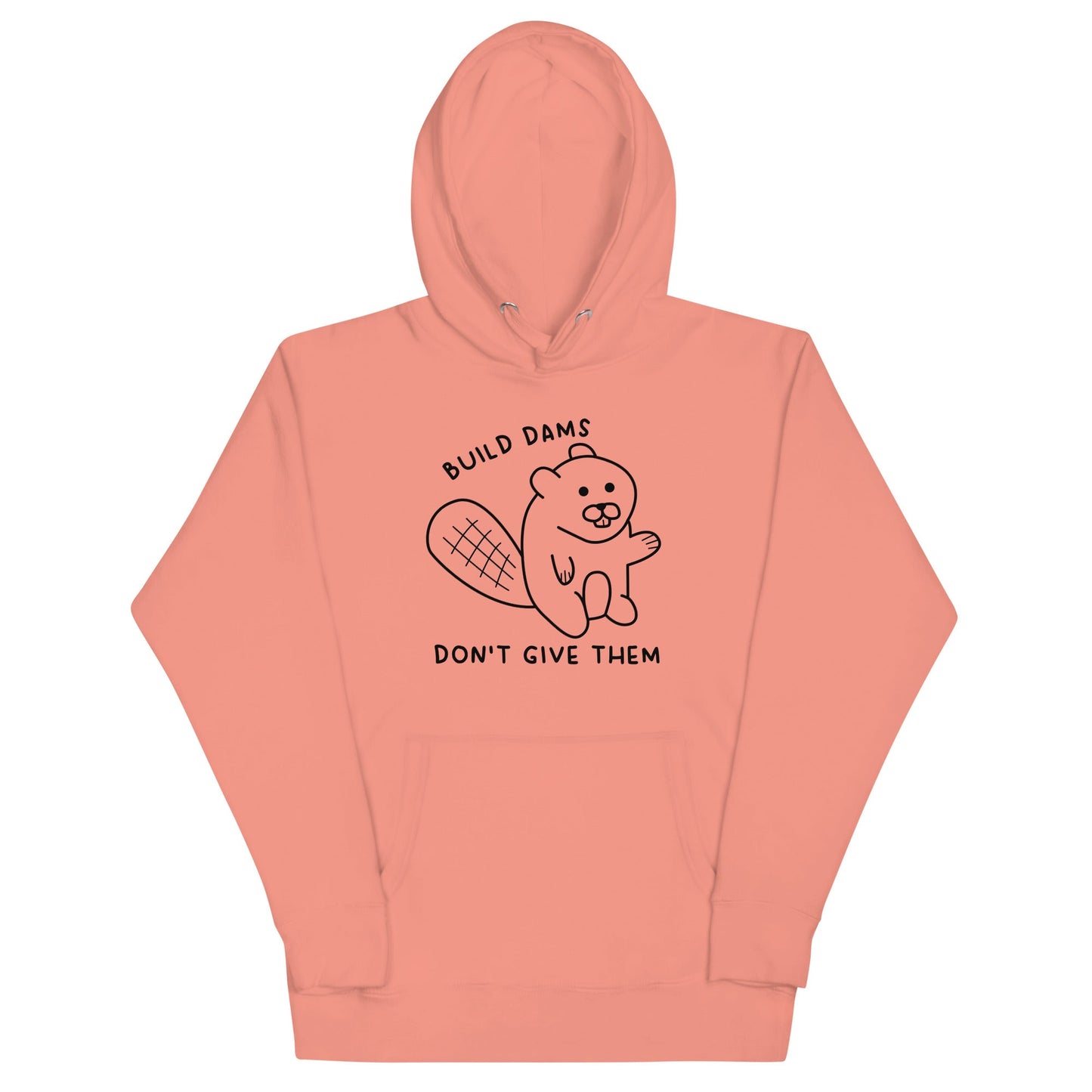 Build Dams Unisex Hoodie