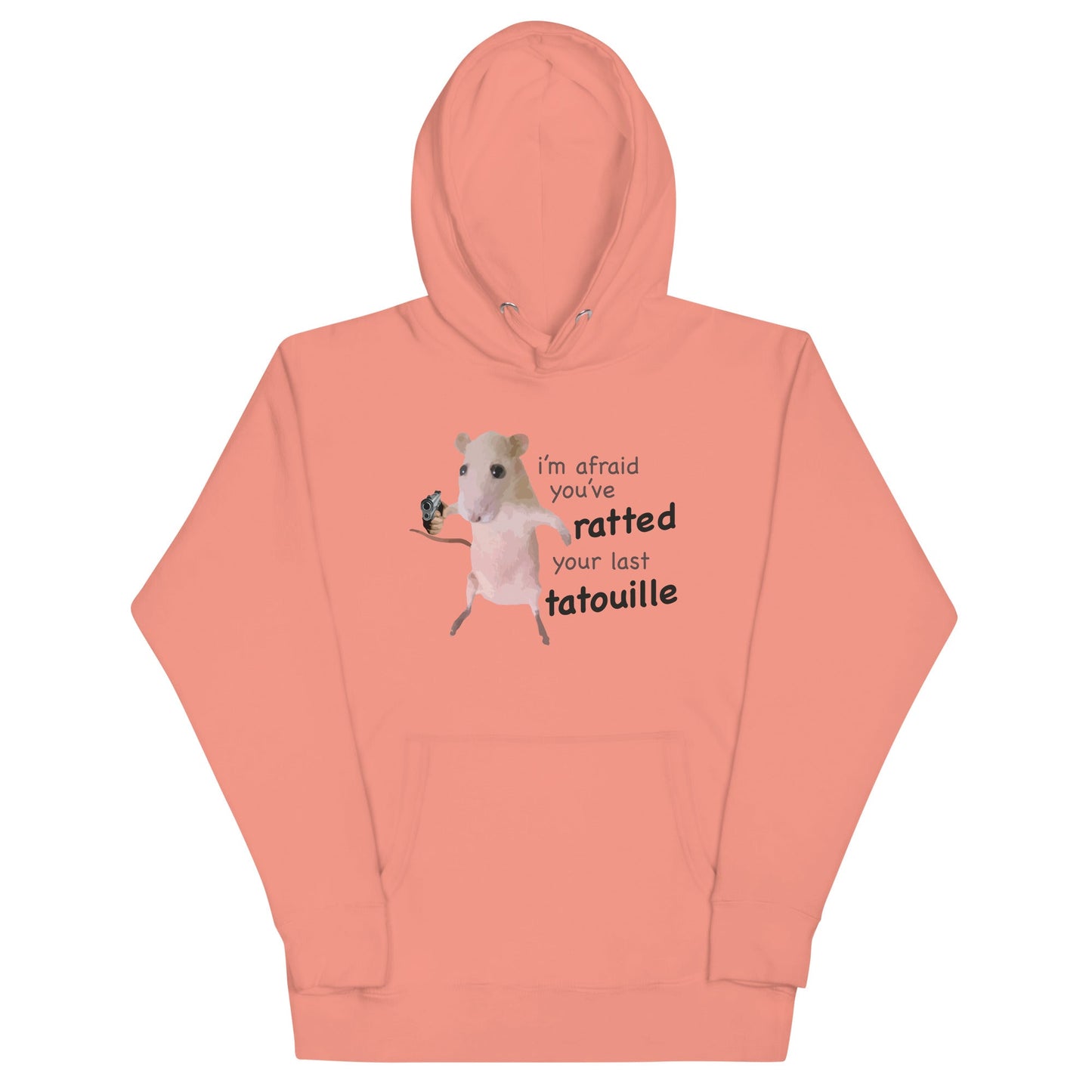 You've Ratted Your Last Tatoullie Unisex Hoodie