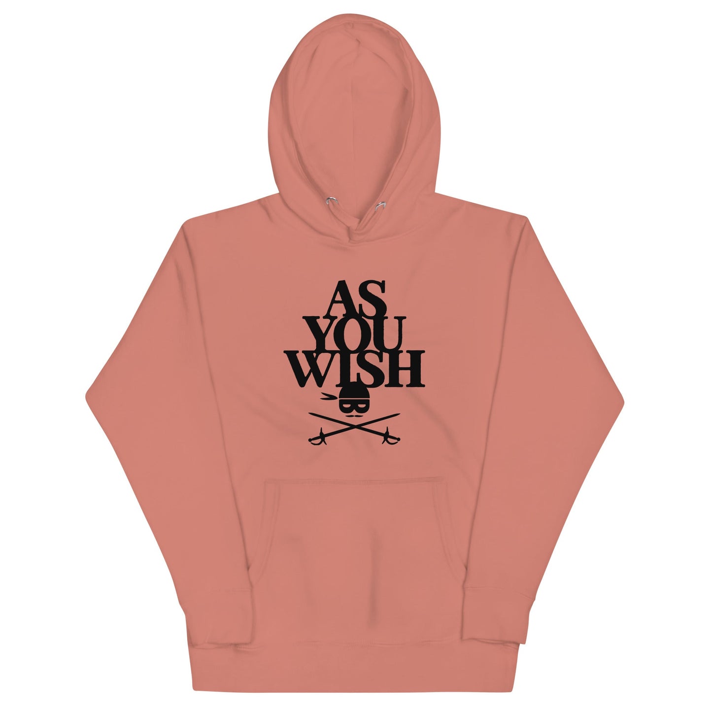 As You Wish Unisex Hoodie