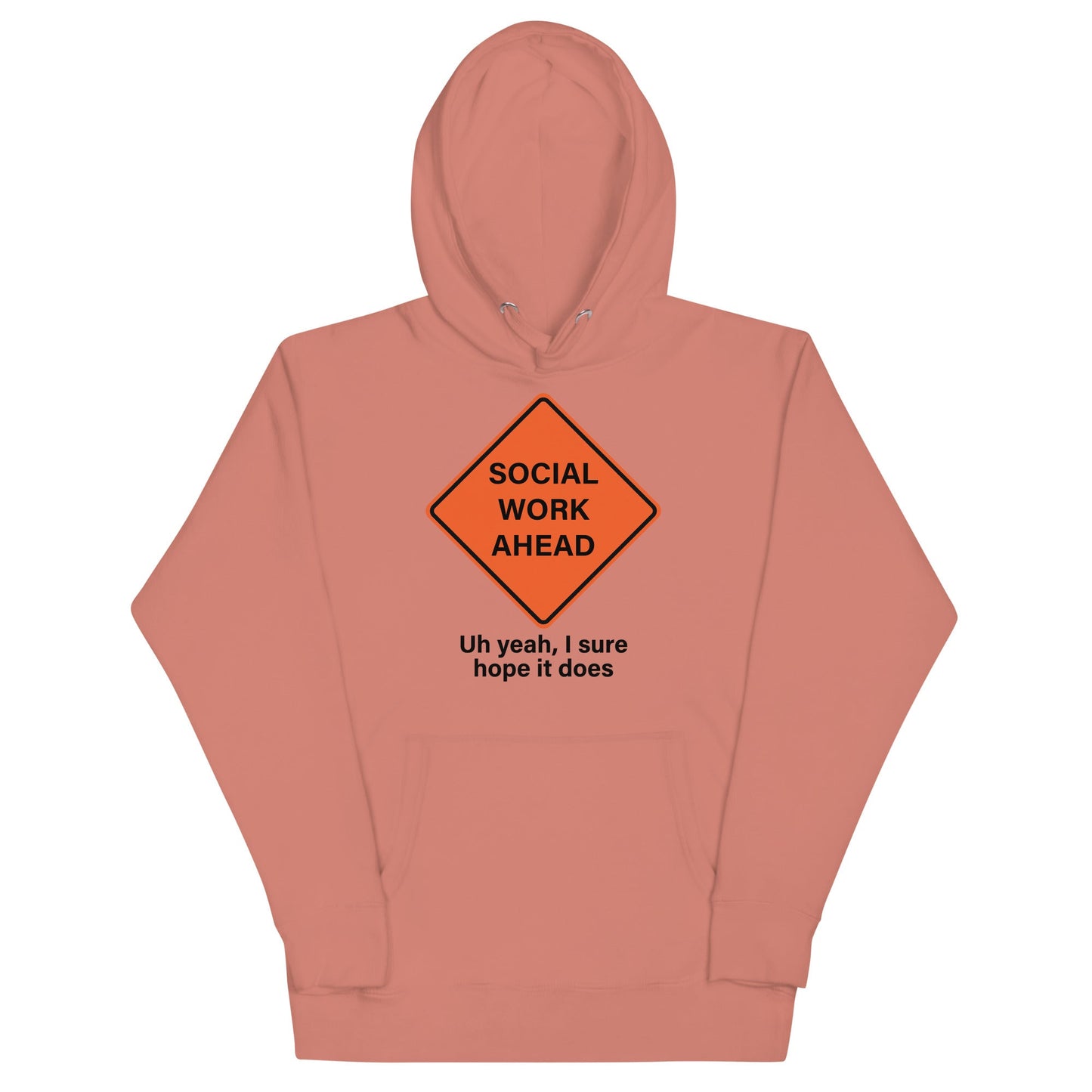 Social Work Ahead Unisex Hoodie
