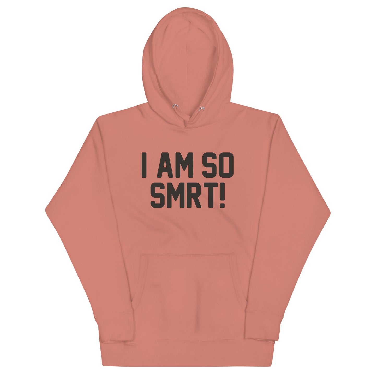 I Am So Smrt Unisex Hoodie