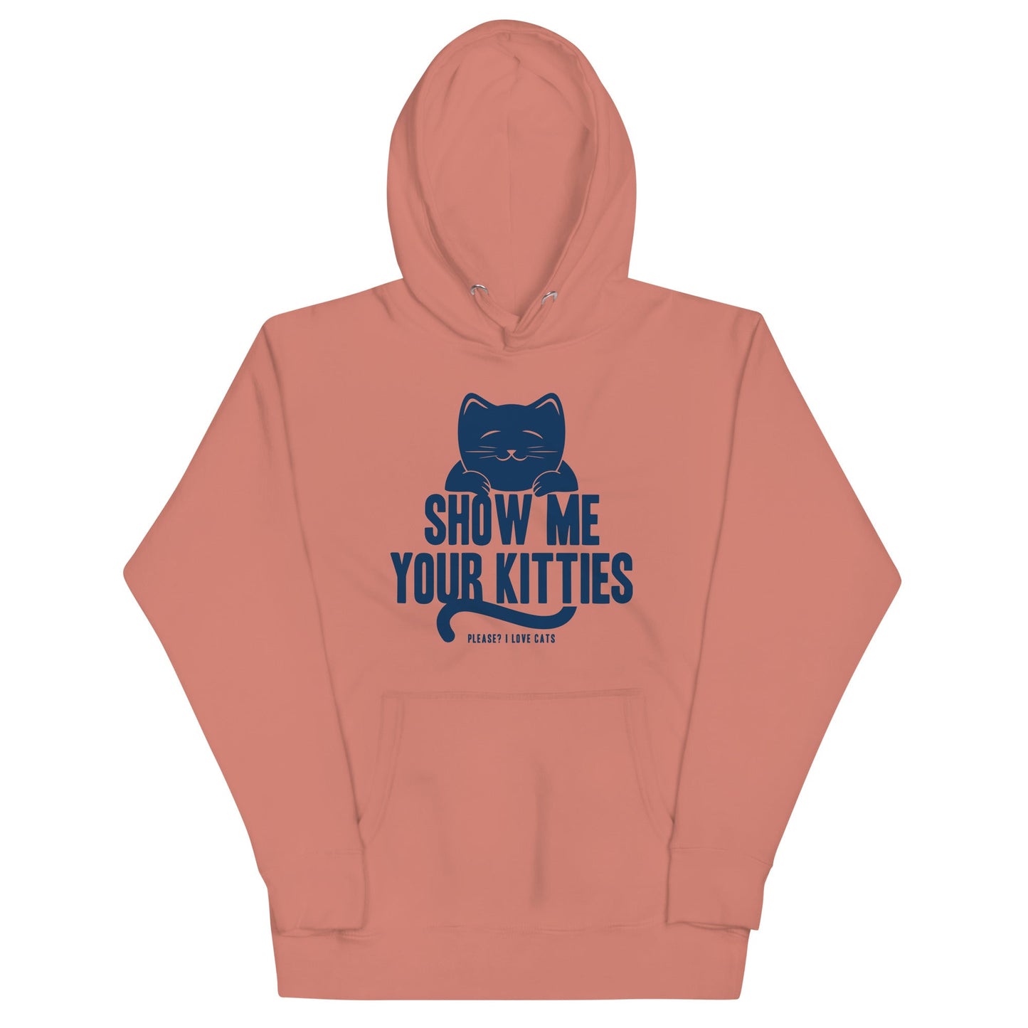 Show Me Your Kitties Unisex Hoodie
