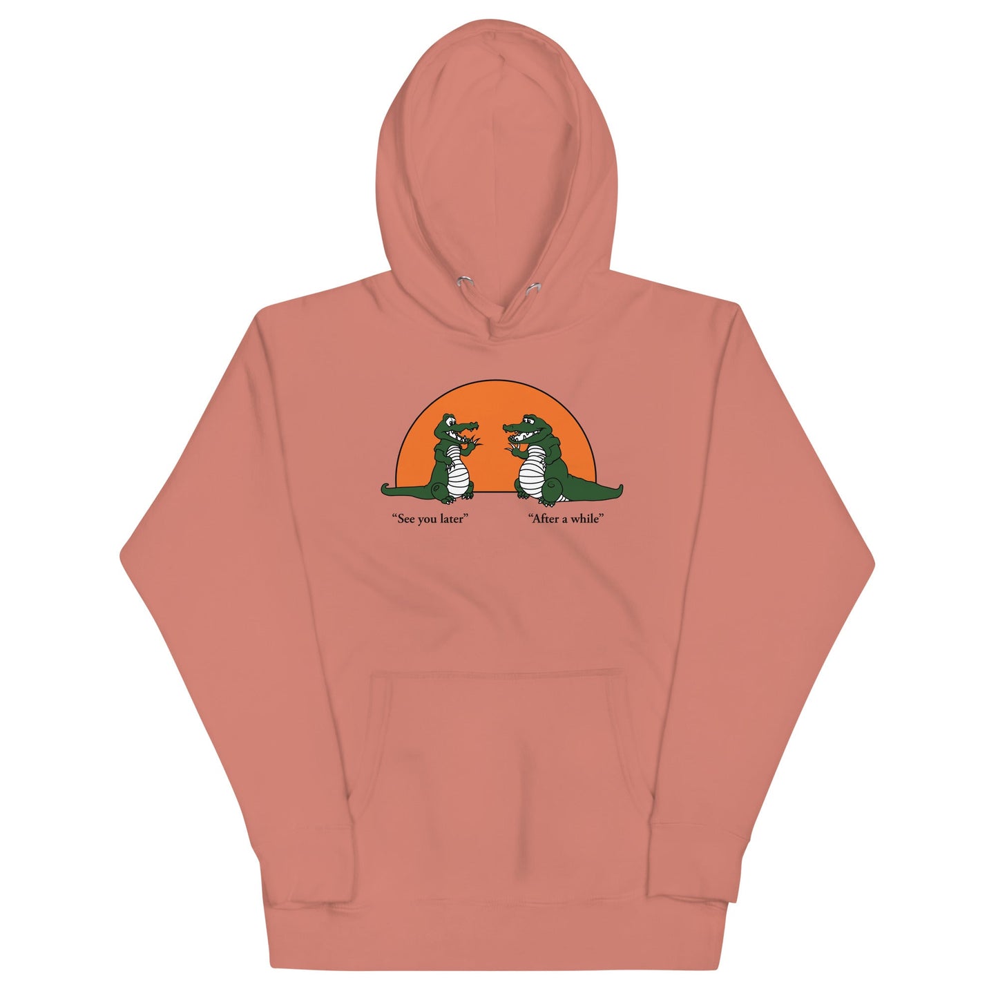 See You Later Alligator Unisex Hoodie