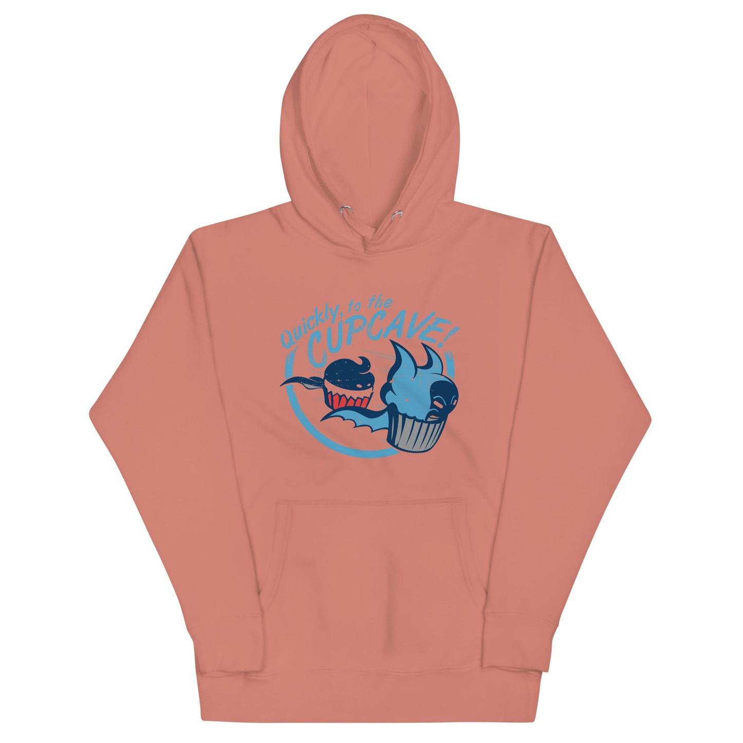 Quickly, To The Cupcave! Unisex Hoodie