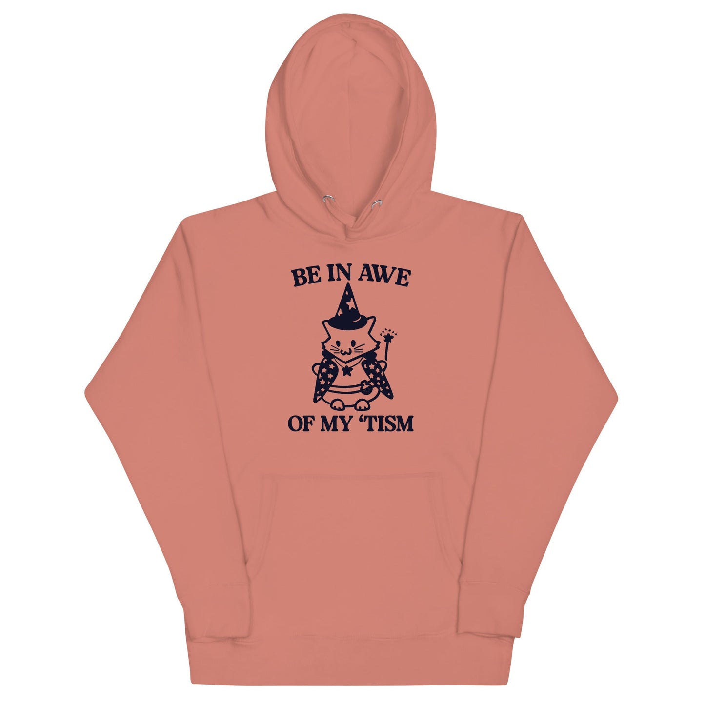 Be in Awe of My 'Tism (Cat Wizard) Unisex Hoodie