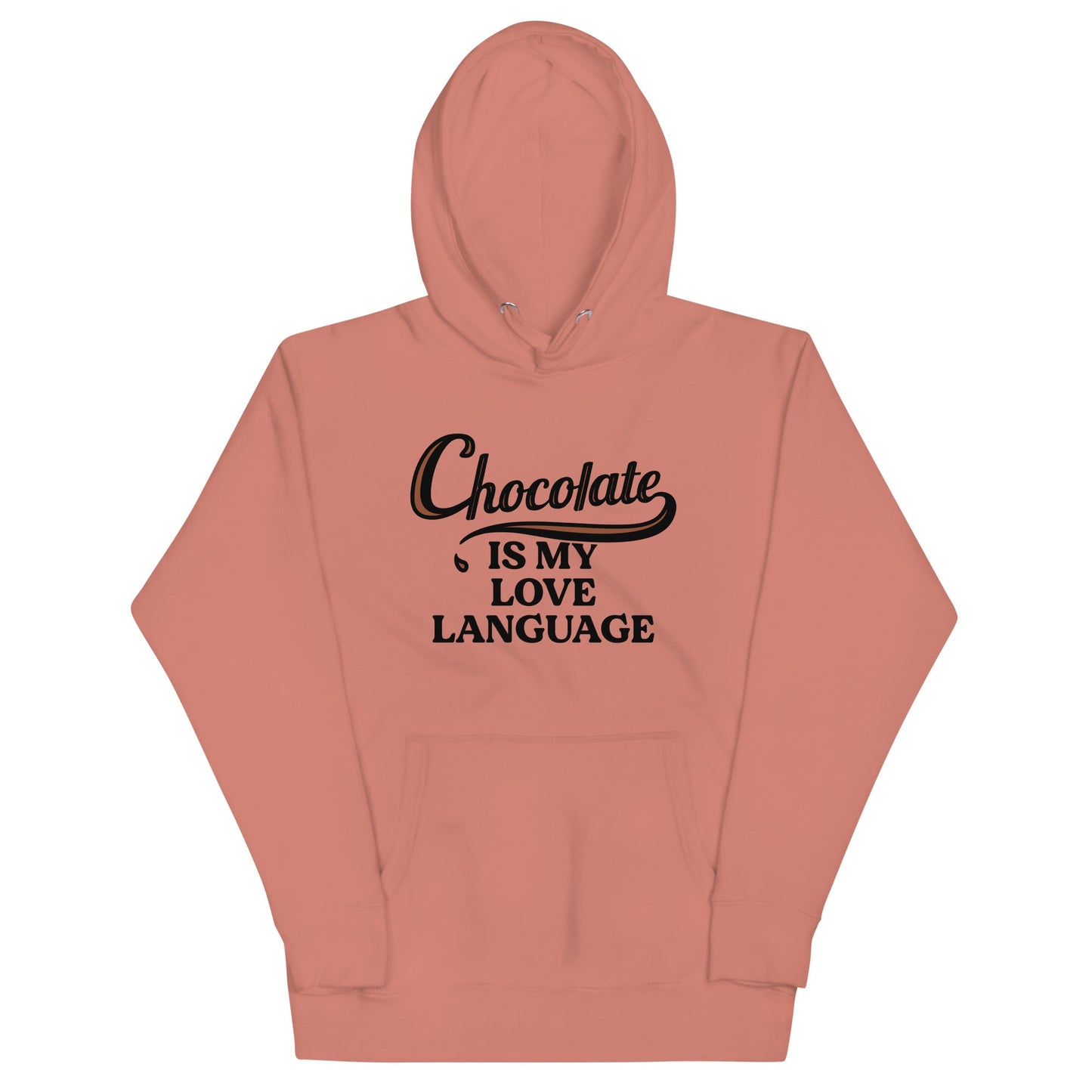 Chocolate Is My Love Language Unisex Hoodie