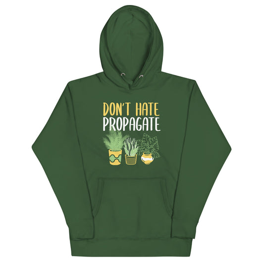 Don't Hate Propagate Unisex Hoodie