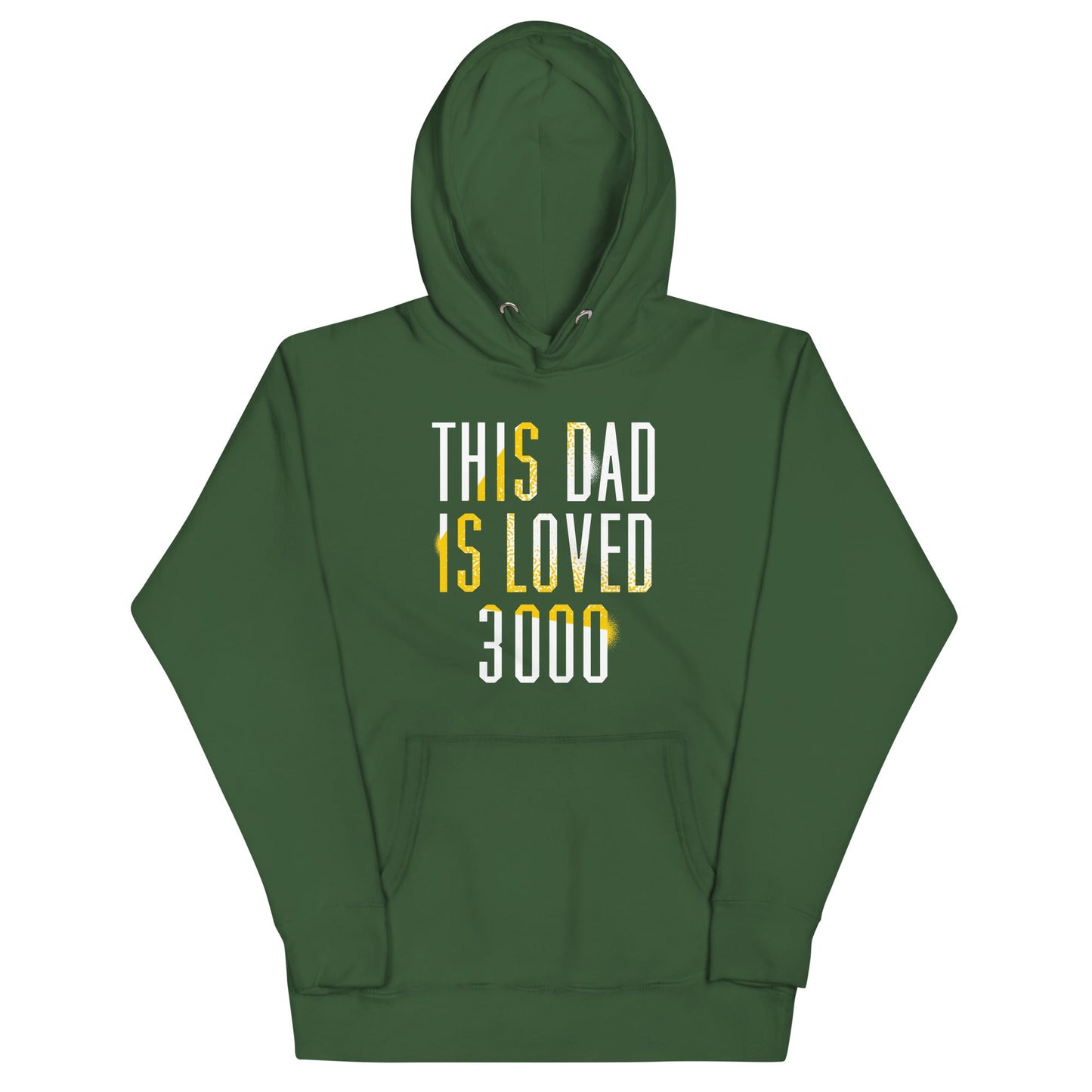 This Dad Is Loved 3000 Unisex Hoodie