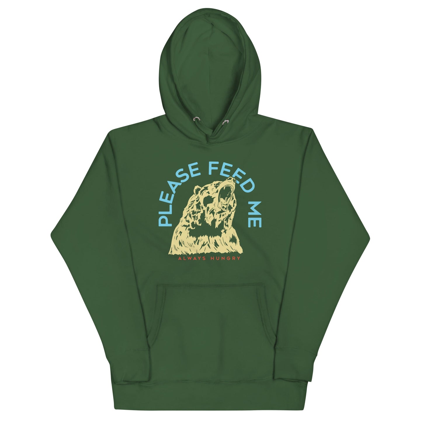 Please Feed Me, Always Hungry Unisex Hoodie