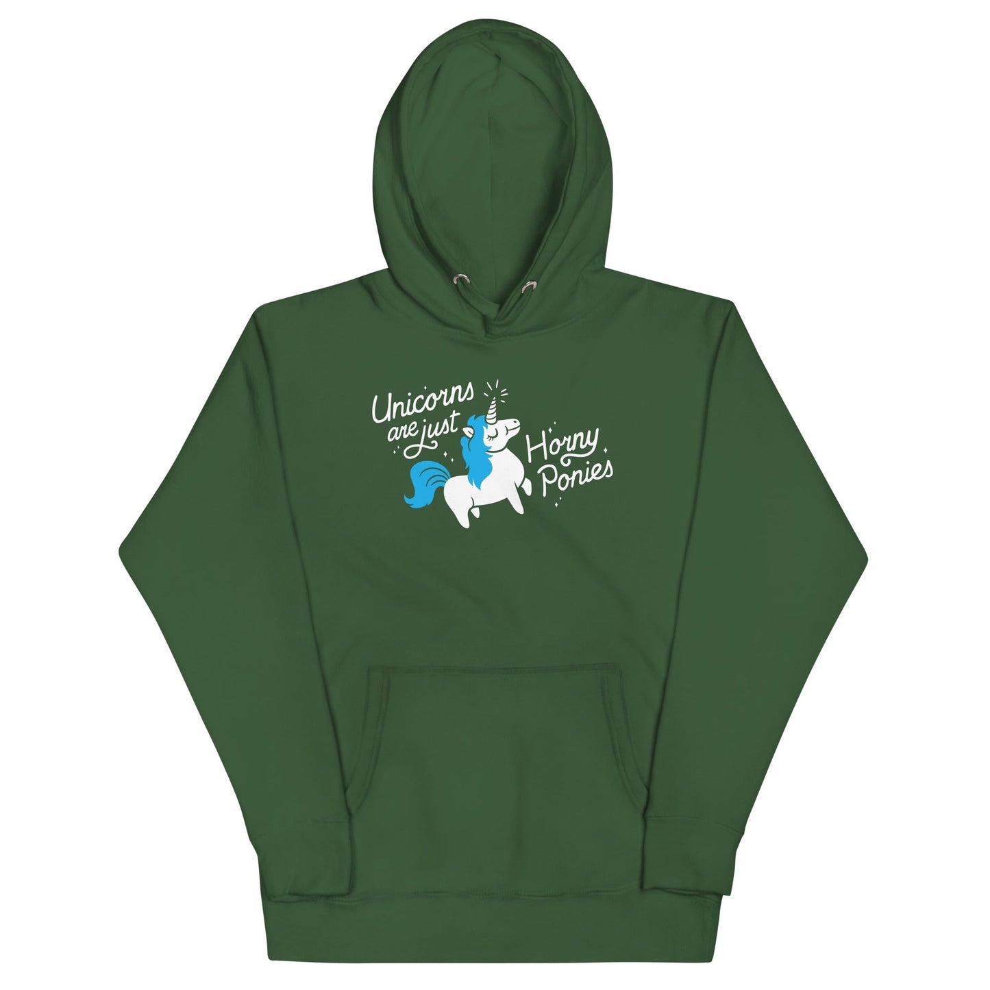 Unicorns Are Just Horny Ponies Unisex Hoodie