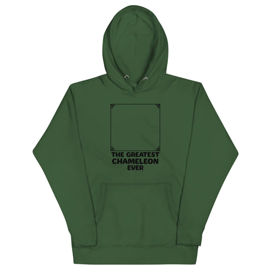 The Greatest Chameleon Ever Unisex Hoodie