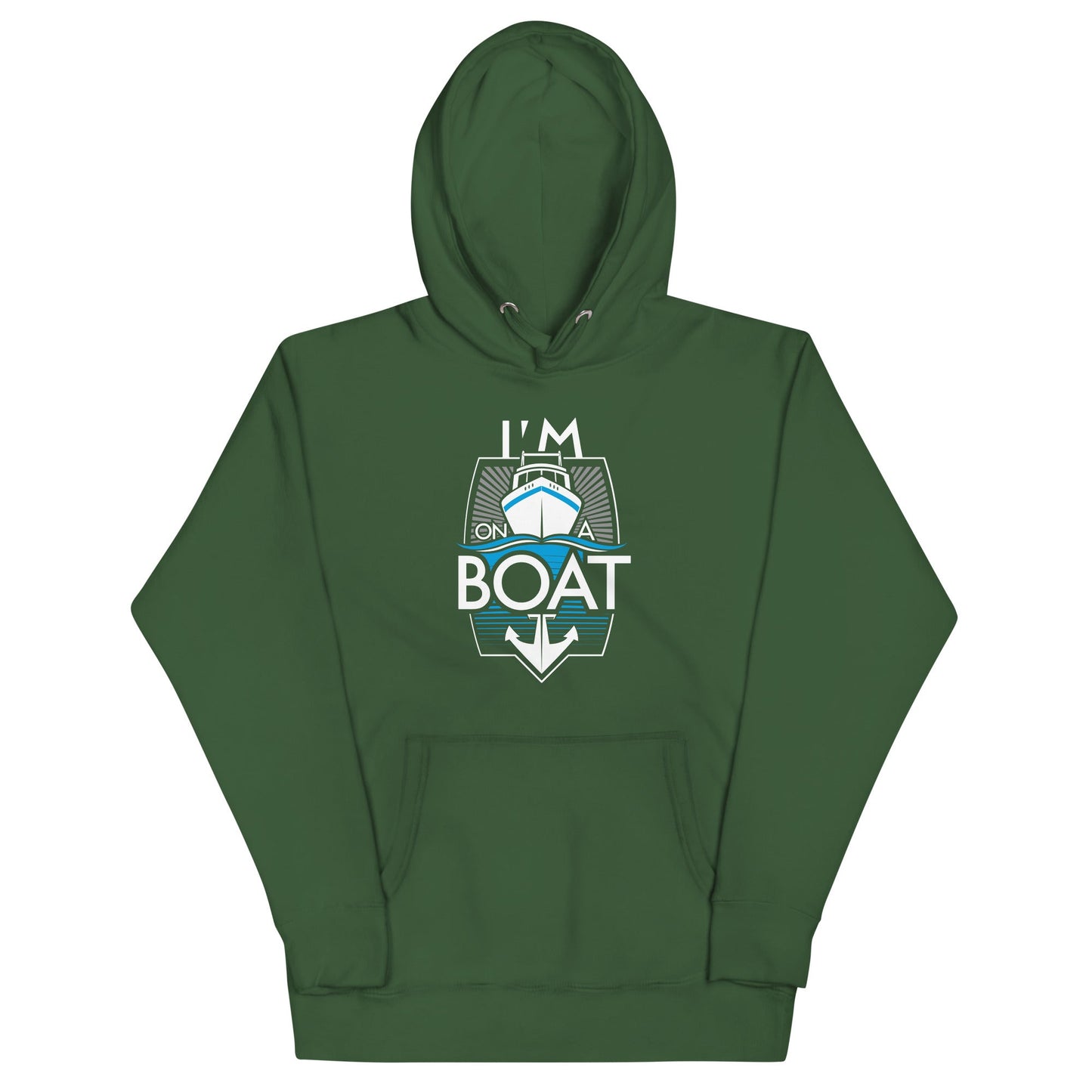 I'm On A Boat Unisex Hoodie