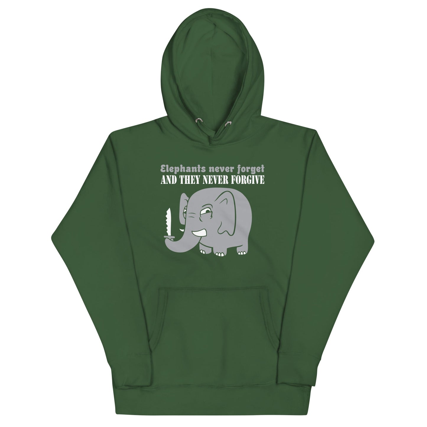 Elephants Never Forgive Unisex Hoodie