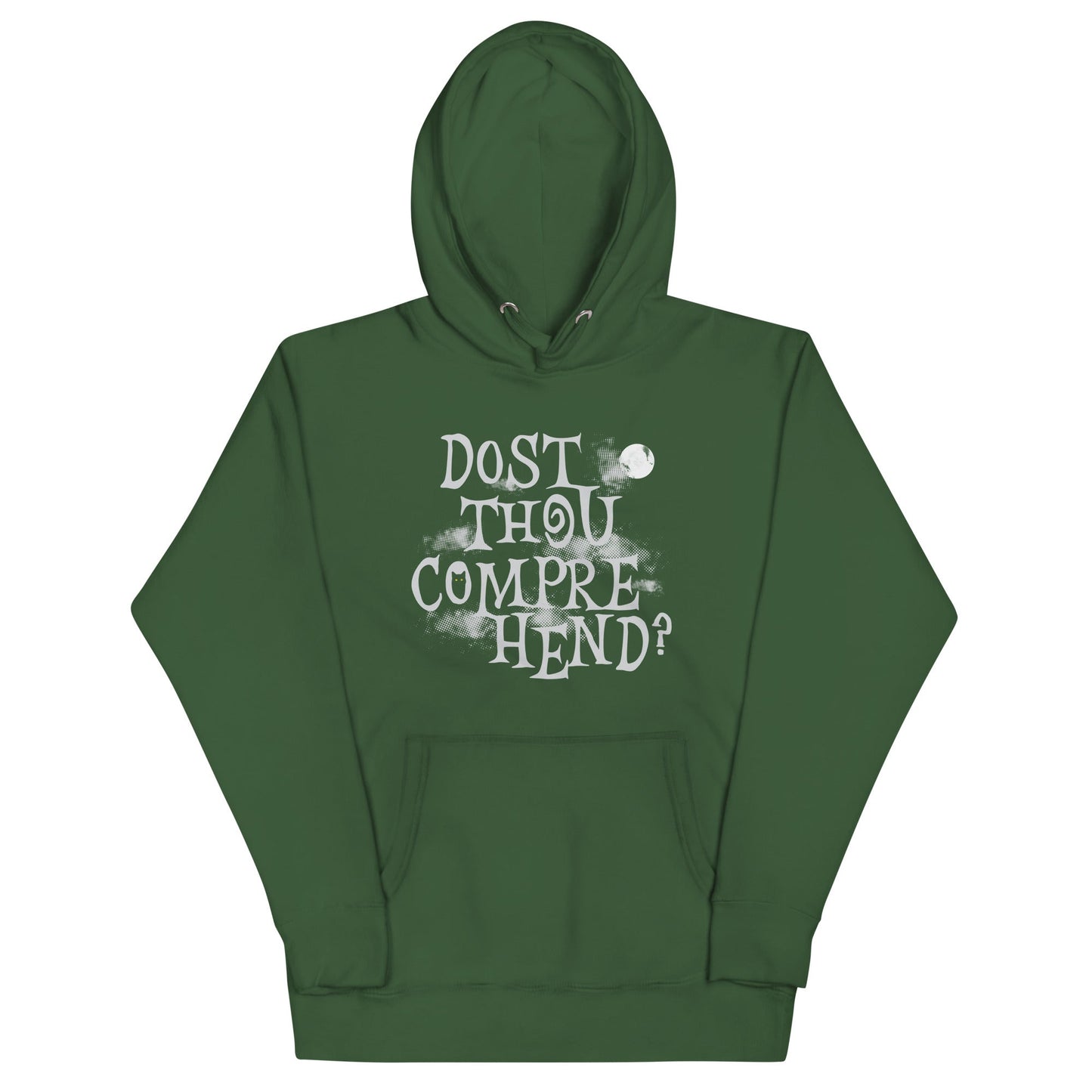Dost Thou Comprehend? Unisex Hoodie