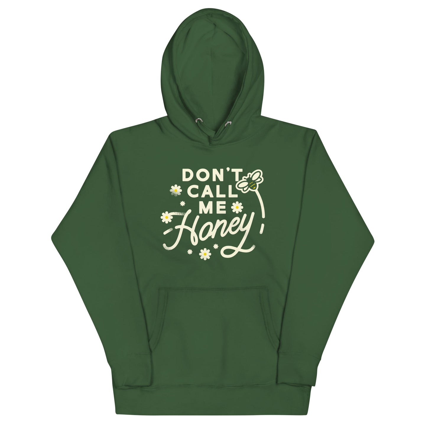 Don't Call me Honey Unisex Hoodie