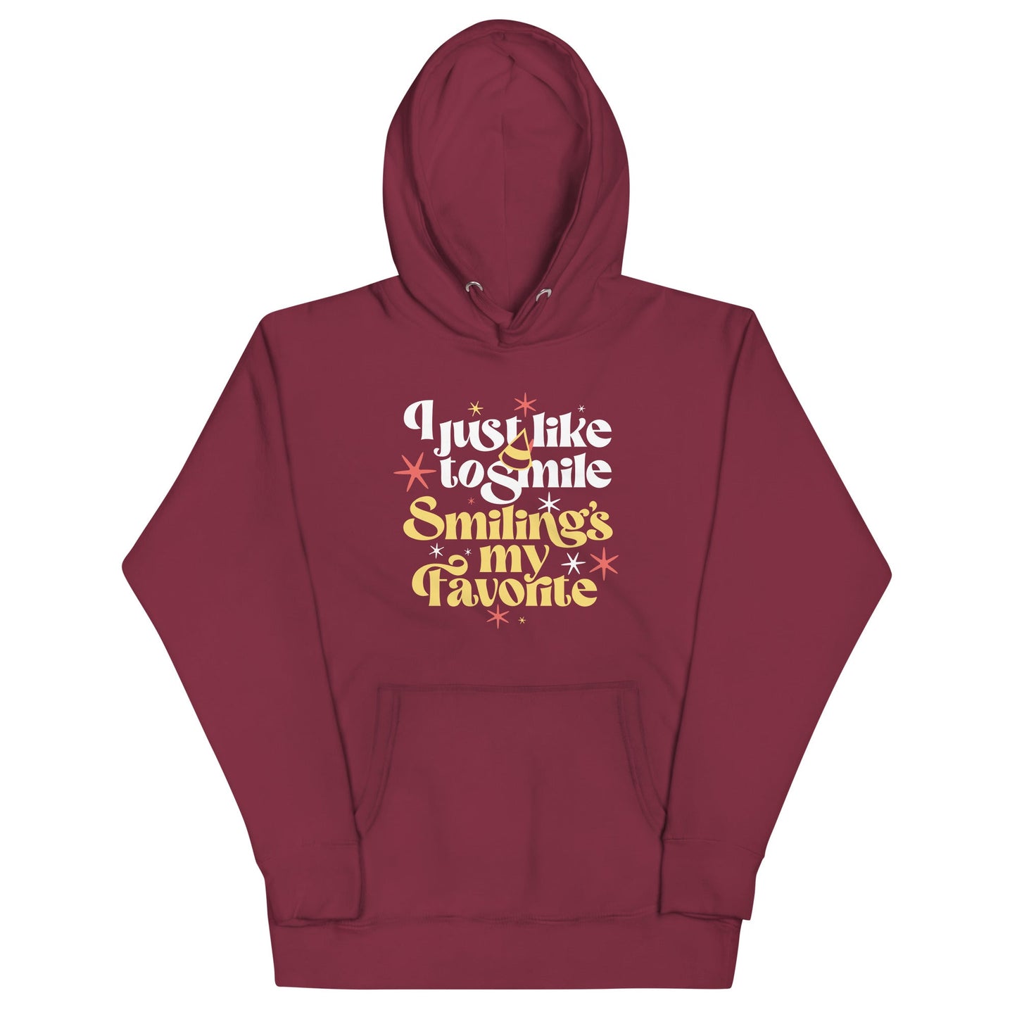 I Just Like To Smile Smiling's My Favorite Unisex Hoodie