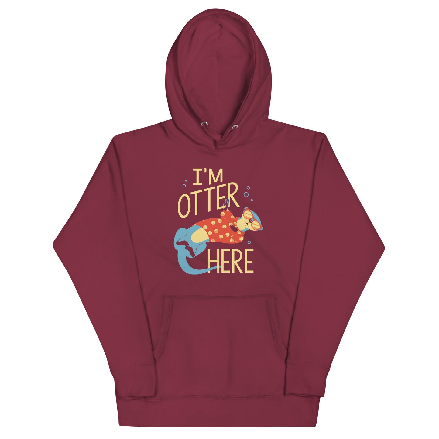 I'm Otter Here Unisex Hoodie