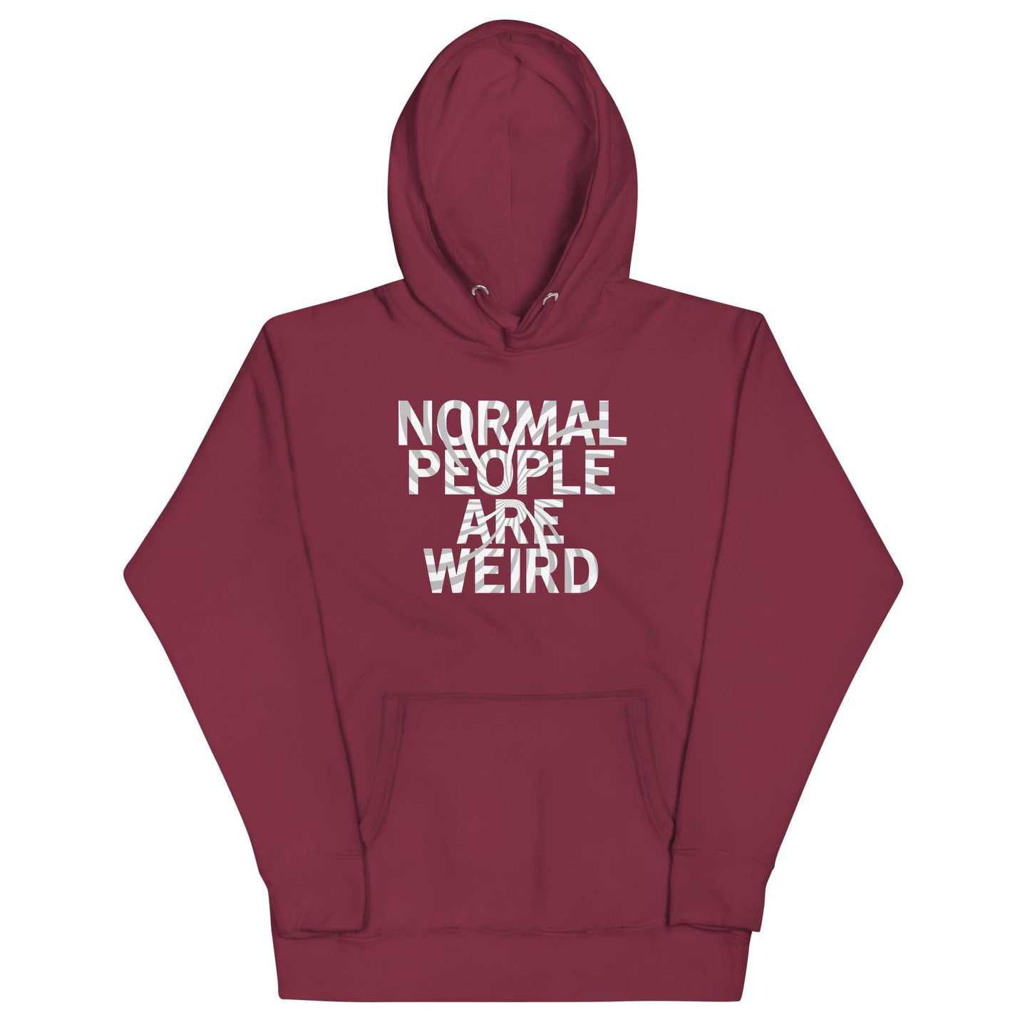Normal People Are Weird Unisex Hoodie