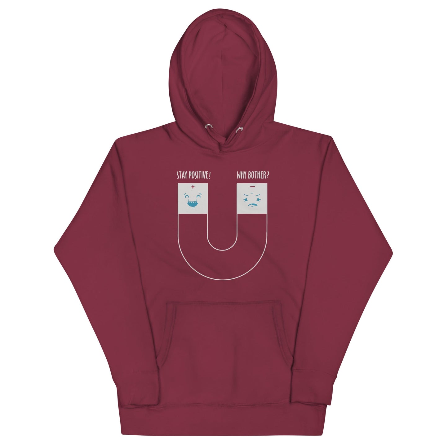Stay Positive Unisex Hoodie