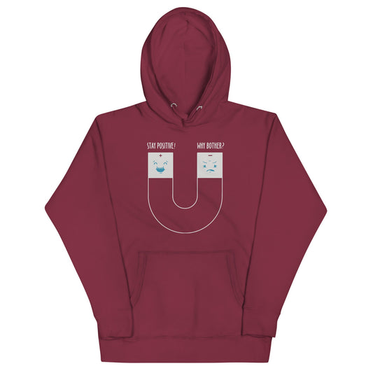 Stay Positive Unisex Hoodie