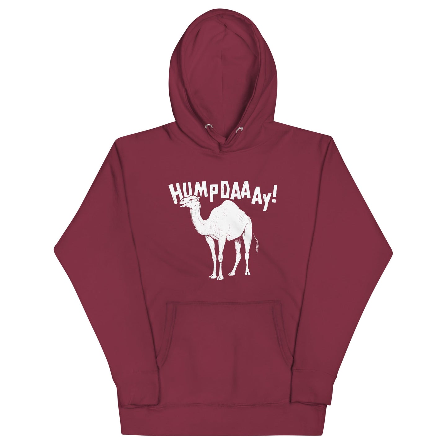 Hump Day! Unisex Hoodie