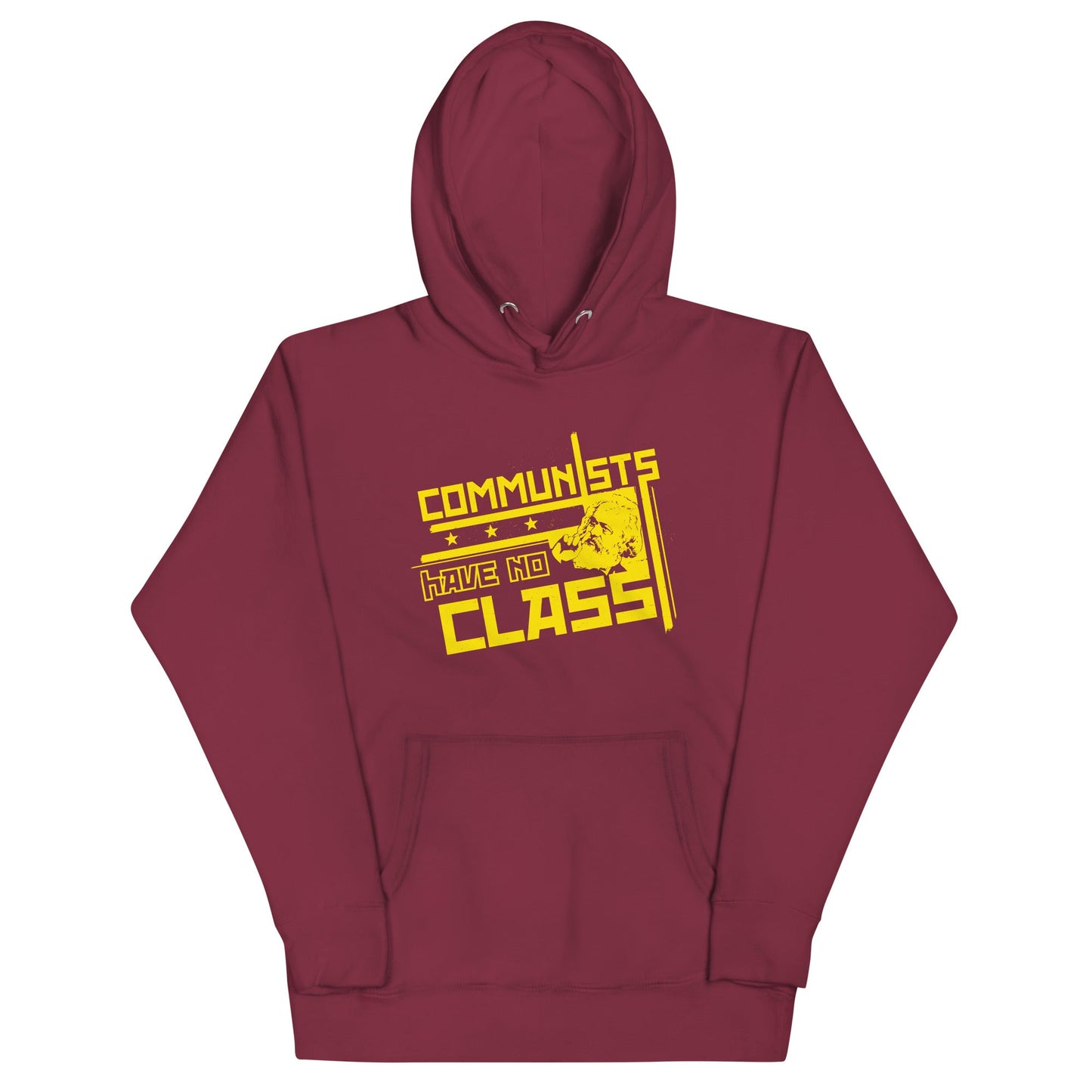 Communists Have No Class Unisex Hoodie