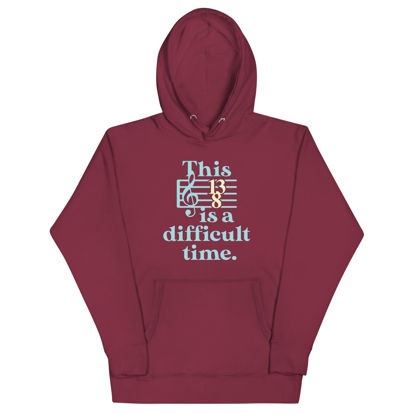 This Is A Difficult Time Unisex Hoodie