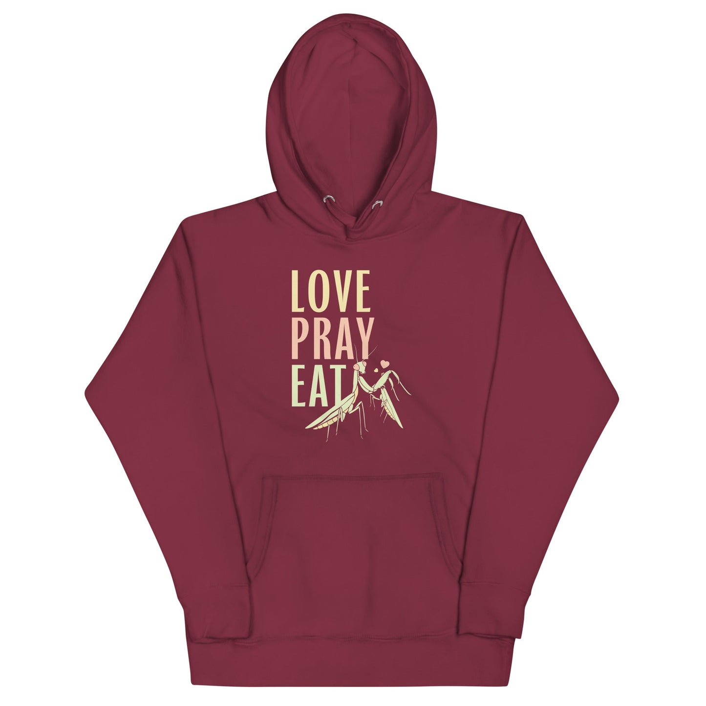 Love Pray Eat Unisex Hoodie