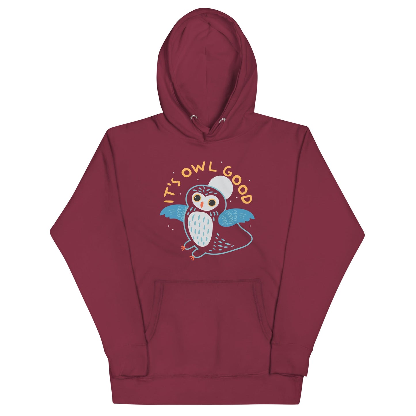 It's Owl Good Unisex Hoodie