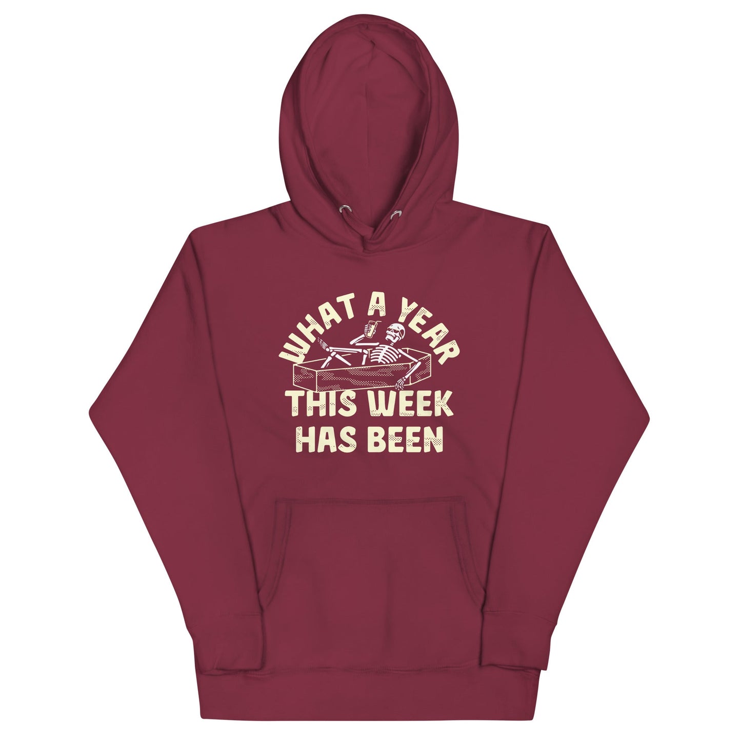 What A Year This Week Has Been Unisex Hoodie