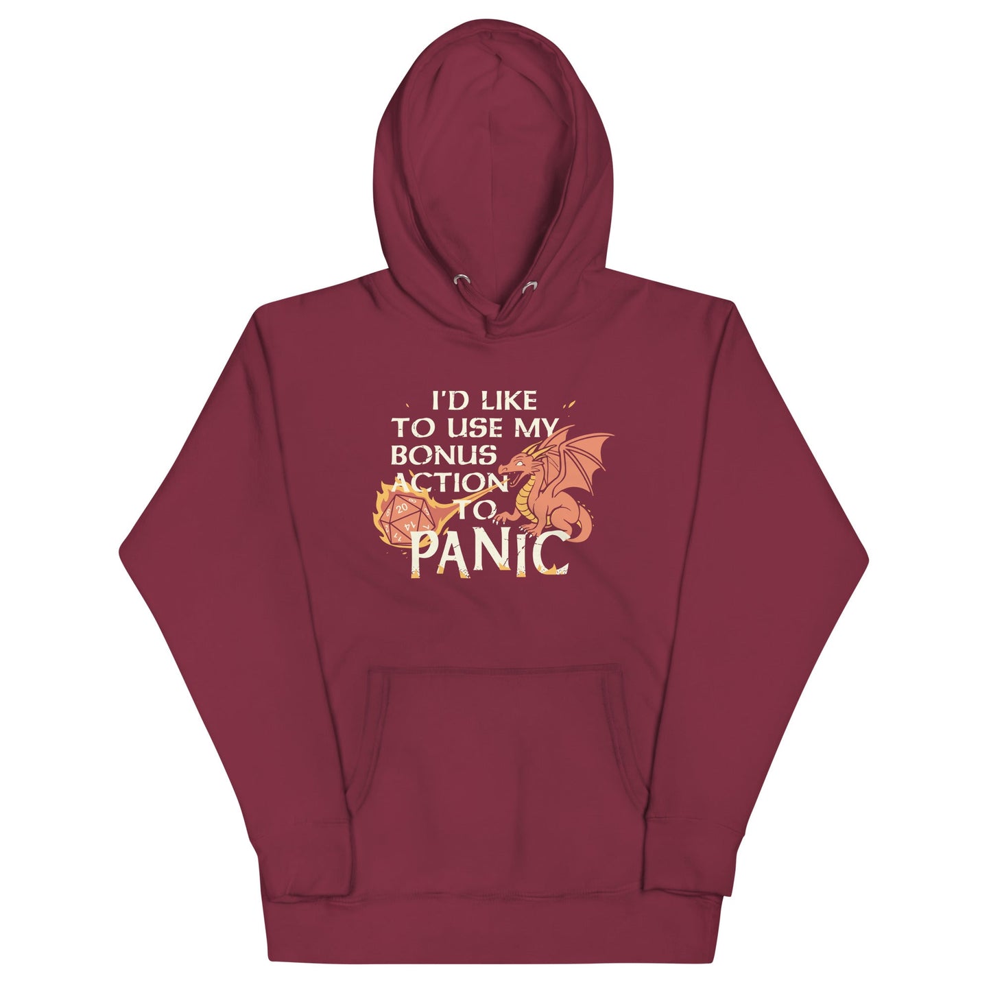 I'd Like To Use My Bonus Action To Panic Unisex Hoodie