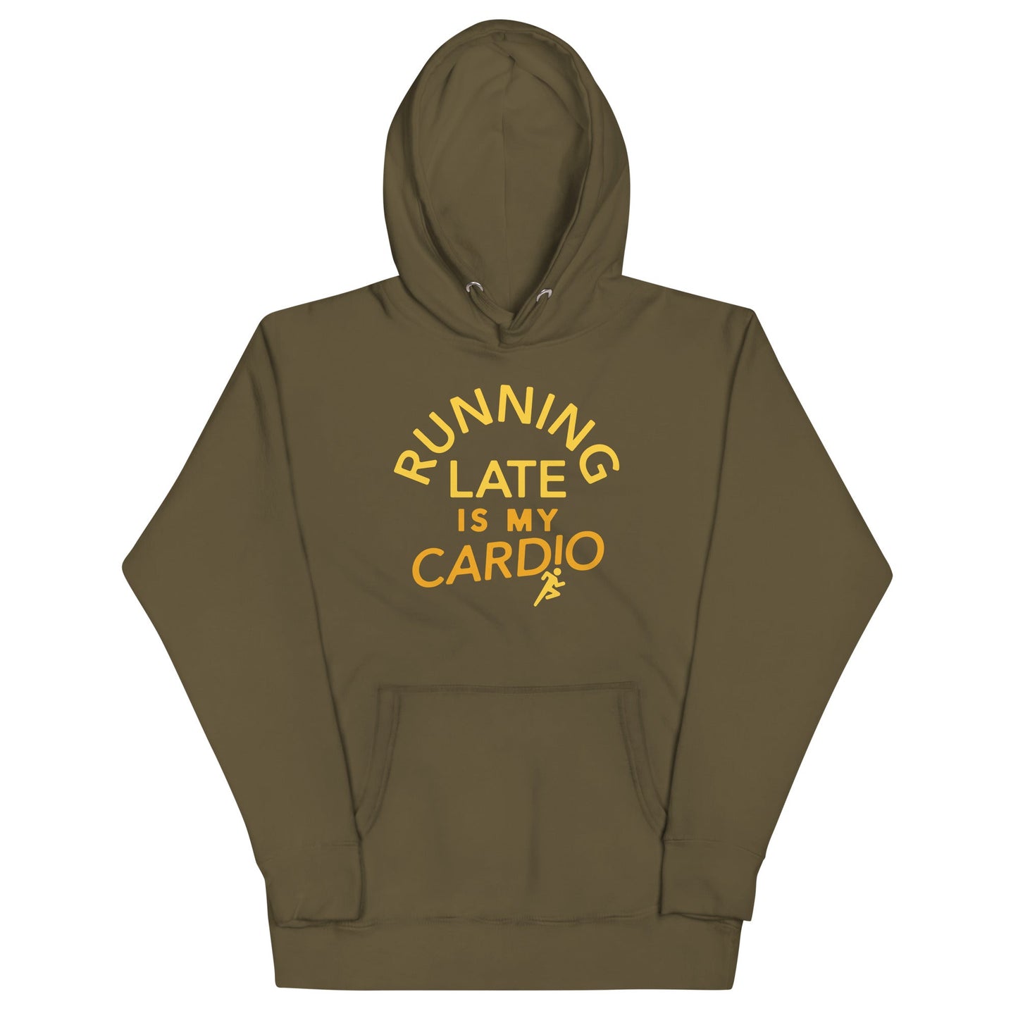 Running Late Is My Cardio Unisex Hoodie