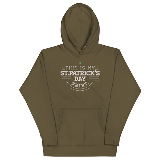 This Is My St. Patrick's Day Shirt Unisex Hoodie
