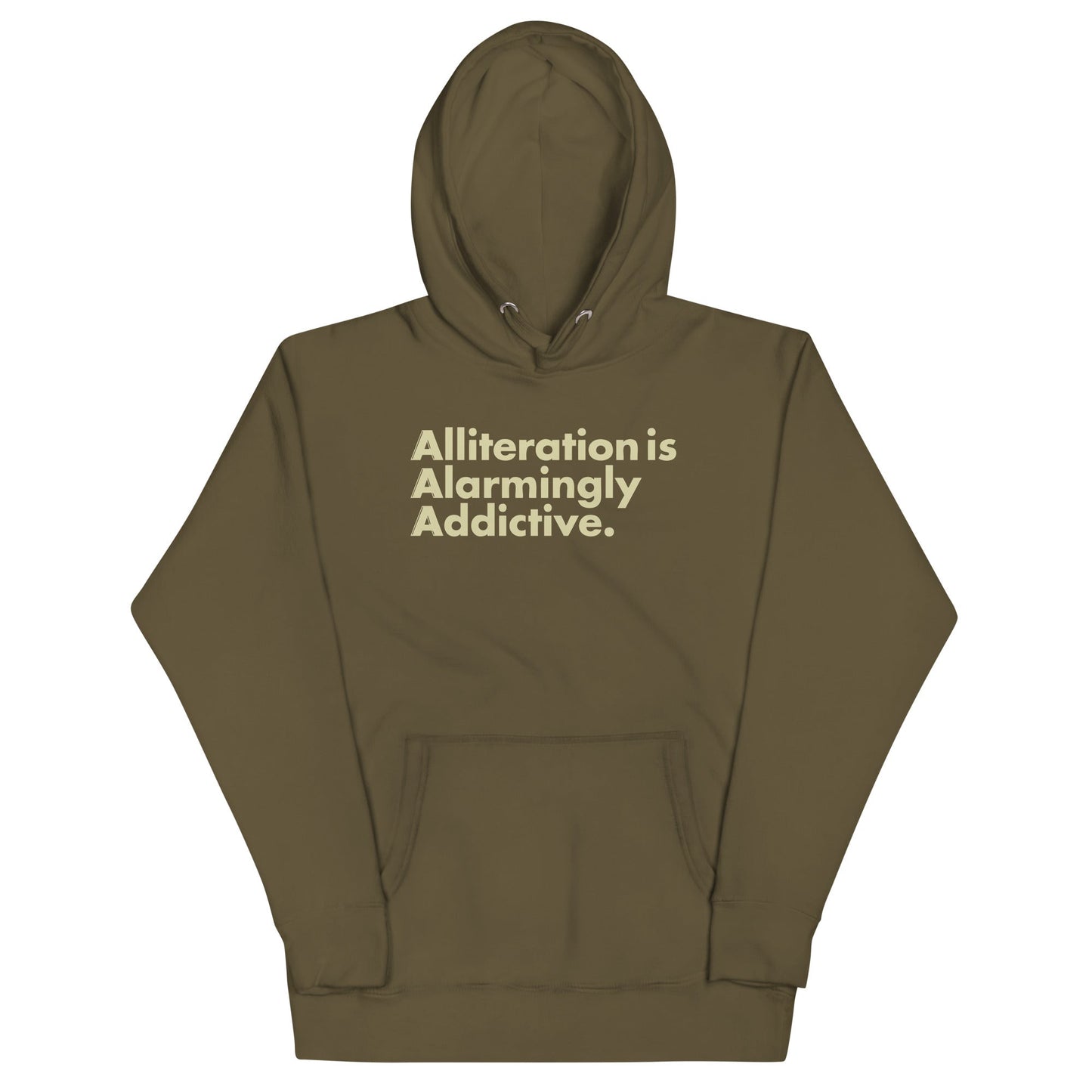 Alliteration Is Alarmingly Addictive Unisex Hoodie